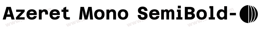Azeret Mono SemiBold字体转换